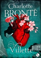 Villette - Charlotte Bronte