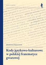 Kody językowo-kulturowe w polskiej frazematyce... - Włodzimierz Wysoczański