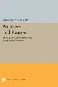 Prophecy and Reason - Andrew Fix Cooper