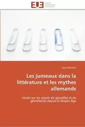 Les jumeaux dans la littérature et les mythes allemands - MONFORT-A