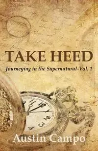 Take Heed - Austin Campo