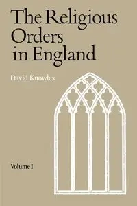 Religious Orders Vol 1 - David Knowles