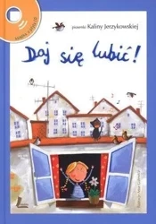Daj się lubić! Piosenki Kaliny Jerzykowskiej + CD - Kalina Jerzykowska