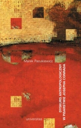 eBook Dyskurs antropologiczny w pisarstwie Josepha Conrada - Marek Pacukiewicz