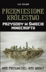 Przeniesione królestwo przygody w świecie minecrafta - S. D. Stuart