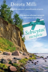 Schwytać szczęście wyd. kieszonkowe - Dorota Milli