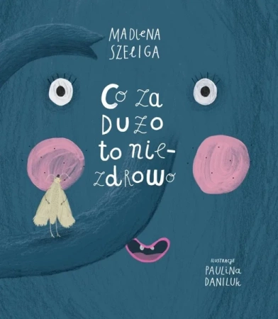 Robale T.3 Co za dużo, to niezdrowo - Madlena Szeliga, Paulina Daniluk