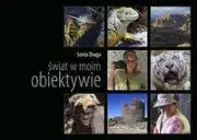 Świat w moim obiektywie - Sonia Draga - praca zbiorowa