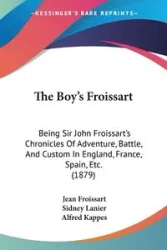 The Boy's Froissart - Jean Froissart