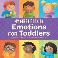 My First Book of Emotions for Toddlers - Kerek Orlena