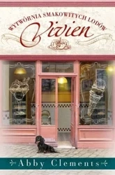 Wytwórnia smakowitych lodów vivien - Abby Clements