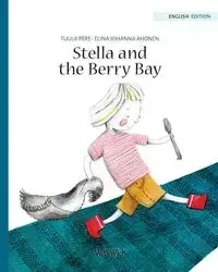 Stella and the Berry Bay - Pere Tuula