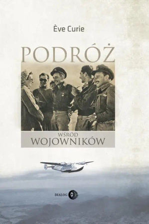 eBook Podróż wśród wojowników - Eve Curie epub mobi