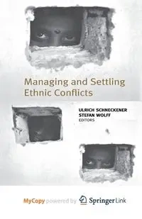 Managing and Settling Ethnic Conflicts - NA NA