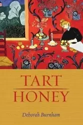 Tart Honey - Deborah Burnham