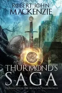 Thurmond's Saga - MacKenzie Robert John