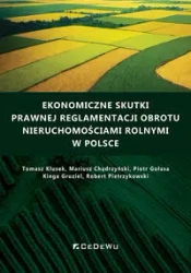 Ekonomiczne skutki prawnej reglamentacji obrotu.. - Tomasz Klusek, Mariusz Chądrzyński, Piotr Gołasa,