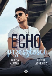 eBook Echo Przeszłości - Ewelina Nawara, Justyna Leśniewicz epub mobi