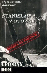 Upiorny dom - Stanisław Wotowski
