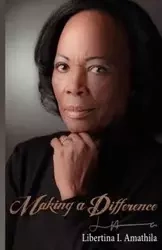 Making a Difference - Amathila Libertina I.