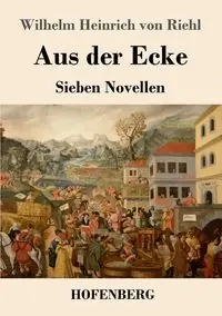 Aus der Ecke - Wilhelm von Riehl Heinrich