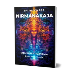 Nirmanakaja. Struktura poznania - Baldagon Ras