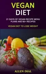 Vegan Diet - Allen Dial