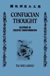 Confucian Thought - Tu Wei-ming