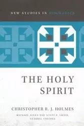 The Holy Spirit - Christopher R. Holmes J.