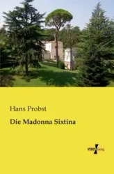 Die Madonna Sixtina - Hans Probst
