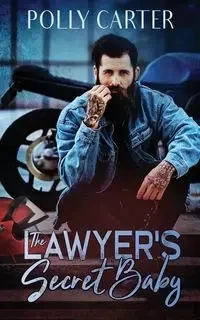 The Lawyer's Secret Baby - Carter Polly