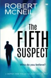 The Fifth Suspect - Robert McNeil