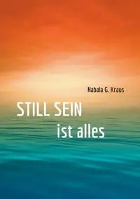 Still Sein - Kraus Nabala G.