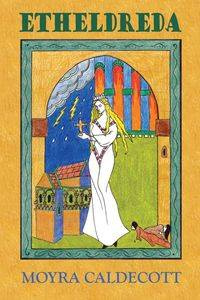 Etheldreda - Caldecott Moyra
