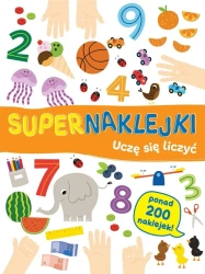 Supernaklejki: Uczę się liczyć - praca zbiorowa