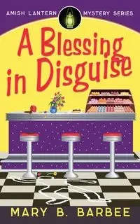A Blessing in Disguise - Mary B. Barbee