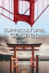 Supracultural Gospel - Mary Lou Codman-Wilson