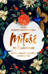 Miłość to czasownik - Olga Kordys-Kozierowska