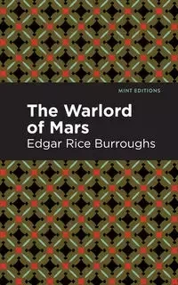 The Warlord of Mars - Edgar Burroughs Rice