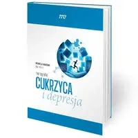 Cukrzyca i depresja monografia - Agata Szulc