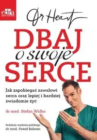 Dr Heart Dbaj o swoje serce - S. Waller