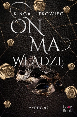 eBook On ma władzę. Mystic #2 - Kinga Litkowiec epub mobi