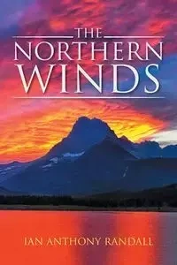 The Northern Winds - Randall Ian Anthony
