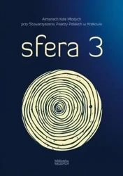Almanach Koła Młodych Sfera 3 - praca zbiorowa