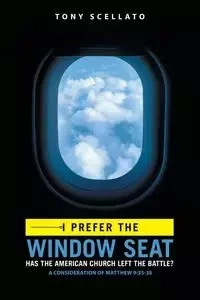 I Prefer the Window Seat - Tony Scellato