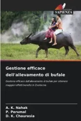 Gestione efficace dell'allevamento di bufale - Nahak A. K.