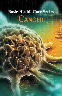 Basic Health Care Series - Cancer - Juliann Moen