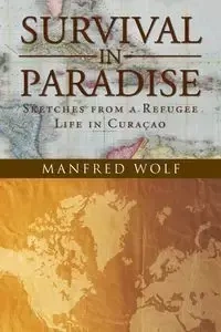 Survival in Paradise - Manfred Wolf