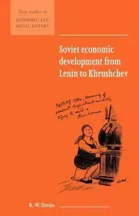 Soviet Economic Development from Lenin to Khrushchev - Robert William Davies