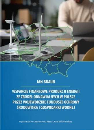 Wsparcie finansowe produkcji energii ze źródeł... - Jan Braun